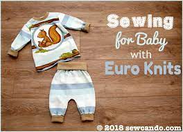 Sew Can Do Sewing For Baby With Euro Knit Fabric