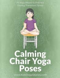 Calming Chair Yoga Posters Teaching Yoga To Kids Yoga For Kids Chair Yoga