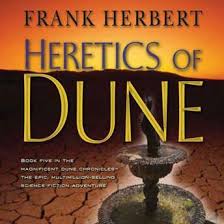 It was developed into a film by. Listen Free To Heretics Of Dune Book Five In The Dune Chronicles By Frank Herbert With A Free Trial