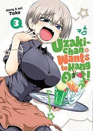 Uzaki Chan Wants To Hang Out Vol 3 Uzaki Chan Wants To Hang Out 3 By Take Chan Hanging Out Dragon Comic