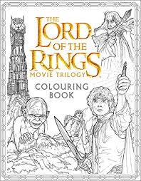 770 x 1207 jpeg 155 кб. 9780008185176 The Lord Of The Rings Movie Trilogy Colouring Book Abebooks Warner Brothers Tolkien J R R 0008185174
