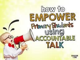 how to empower primary students using accountable talk