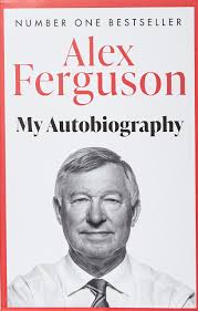 Go to www.siralexfergusonfilm.com for more: Alex Ferguson My Biography Ferguson Alex 9780340919408 Amazon Com Books