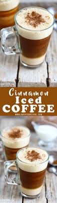 Cinnamon Iced Instant Coffee Recipe Happy Foods Tube Recipe Coffee Recipes Food Iced Coffee