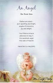 God chose you to bear a baby for heaven, just like he chose mary to bear a baby for him, he also chose you, for such a beautiful calling. Child Angel Poems