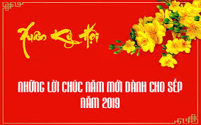 Vì thế, dù cho có trải qua bao nhiêu cái tết thì ông bà vẫn luôn bên cạnh cháu nhé! Nhá»¯ng Lá»i Chuc NÄm Má»i Danh Cho Sáº¿p NÄm 2019 Ma Báº¡n Khong Thá» Bá» Qua