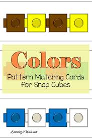 Colors Snap Cube Pattern Matching Snap Cubes Cube Pattern Preschool Math