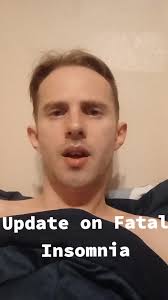 #insomnia #sleep #dying #journey #fatalinsomnia #update #information #prions