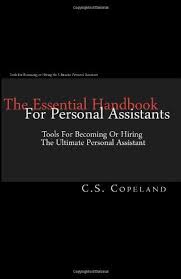 The Essential Handbook For Personal Assistants Tools For Becoming Or Hiring The Ultima Personal Assistant Duties Personal Assistant Virtual Assistant Business