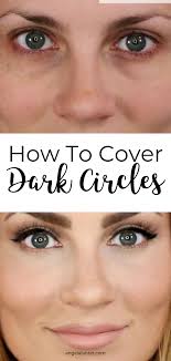 How To Cover Dark Under Eye Circles In 2020 Dark Under Eye Covering Dark Circles Undereye