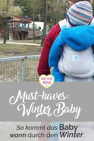 Mit dem geburtsterminrechner können sie das schnell und einfach herausfinden. So Kommt Das Baby Warm Durch Den Winter Ich Mit Kind Baby Kinder Kleinkind