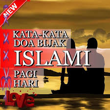 Kata mutiara islami penyejuk hati dan jiwa. Kata Doa Bijak Islami Pagi Hari For Android Apk Download