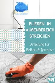 Fliesen Aussen Auf Balkon Und Terrasse Streichen Anleitung Gartendialog De Fliesen Terrasse Fliesen Aussenbereich Bodenbelag Terrasse