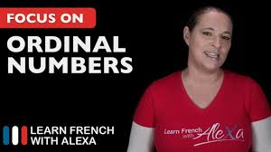 French Ordinal Numbers First Second Third Fourth Etc