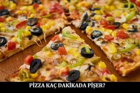 pizza kac dakikada piser pratikhanem