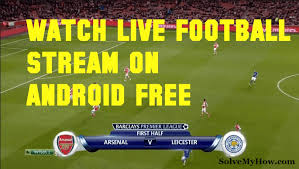 In every sense of the word. Top 3 Best Android Live Football Streaming Apps In 2017 Solve My How