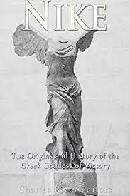 Nike (greek mythology) is the greek goddess of victory, both in battle and in sport. Nike The Origins And History Of The Greek Goddess Of Victory English Edition Ebook Charles River Editors Scott Andrew Amazon De Kindle Shop