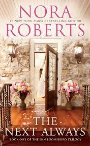 Nora roberts is the #1 new york times bestselling author of more than 200 novels. The Next Always The Inn Boonsboro Trilogy 1 Amazon De Roberts Nora Fremdsprachige Bucher