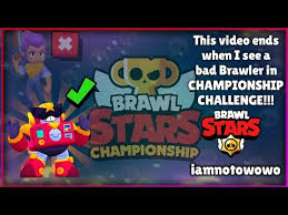 The dates of each were released and can be found below or on. This Video Ends When I See A Brawler Who Isn T Good In The Championship Challenge Fandom