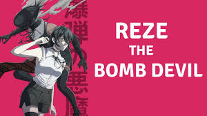 WHO IS REZE , BOMB DEVIL IN CHAINSAW MAN❤️🔥 EXPLAINED IN HINDI - YouTube