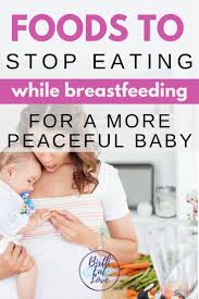 5 Surprising Foods To Avoid While Breastfeeding For A Happier Baby Birth Eat Love Breastfeeding Breastfeeding Diet Breastfeeding Foods