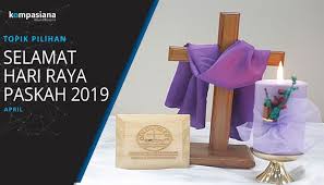 Nah akan kita cari tahu jawabannya di sini. Topik Pilihan Selamat Hari Raya Paskah 2019 Kompasiana Com