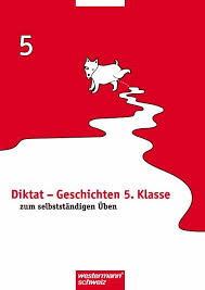 Im allgemeinen bis zu ca. Diktat Geschichten 5 Klasse Diktat Geschichten 5 Klasse Schubi