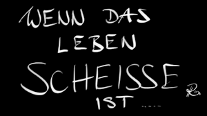 Wenn Das Leben Scheisse Ist Youtube
