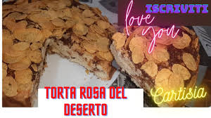 Mi piace preparare i biscotti. Torta Rosa Del Deserto Senza Bilancia E Senza Burro Buonissima Youtube