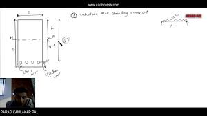 The first step is to calculate the square footage the column is supporting. Load Carrying Capacity Of Beam Calculation Basic Lecture Youtube
