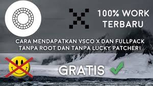 Cara Mendapatkan Vsco X Fullpack V71 100 Work Android No Root No Lucky Patcher Youtube