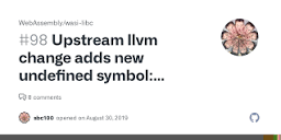 Upstream llvm change adds new undefined symbol: __multi3 · Issue ...