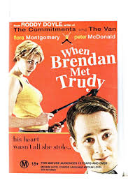 When Brendan Met Trudy