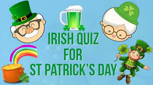 Patrick's day is supposed death date i.e. St Patrick S Day Quiz Activities For Seniors
