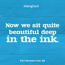 Denglisch Redewendungen Sprichworter Spruche Redewendungen Lustige Redewendungen Zitate