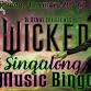 Wicked & Other Musicals Sing-A-Long Bingo @ Barrel event image