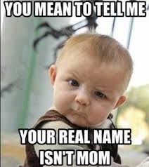 21 Incredibly Funny Memes From Your Baby