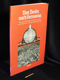 Flowers at brandenburg gate © visitberlin, foto: Von Berlin Nach Germania Uber Die Zerstorungen Der Reichshauptstadt Durch Albert Speers Neugestaltungsplanungen Eine Ausstellung Des Landesarchivs Berlin Von Reichhardt Hans J Sowie Wolfgang Schache Broschur Paperback 1985