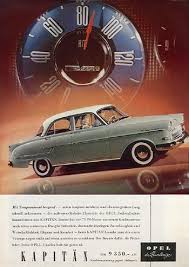 Opel Kapitan 1957 Opel Car Ads Car Advertising