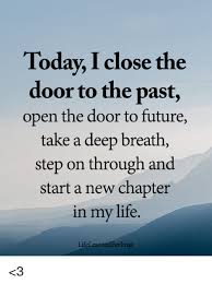 See more ideas about quotes, try again quotes, friends quotes. Leave The Past Behind Get Ready To Start A New Chapter New Chapter Quotes New Start Quotes New Chapter