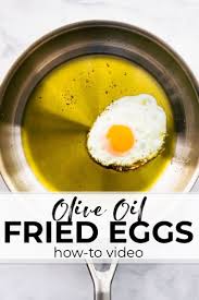 You May Know How To Fry Eggs In Butter But Cooking Eggs In Olive Oil Gives Better Resul In 2020 How To Cook Eggs Simple Green Bean Casserole Recipe Paleo Recipes Easy