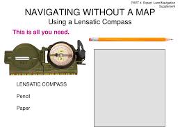 Maybe you would like to learn more about one of these? Expert Land Navigation Ppt Download