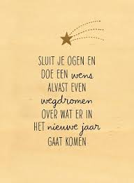 Nieuwjaarskaart Nieuwjaar Sluit Je Ogen En Wens Nieuwjaarscitaten Inspirerende Citaten Inspirererende Citaten