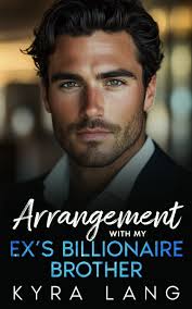 Viewing Arrangement with my Ex's Billionaire Brother Review Copy