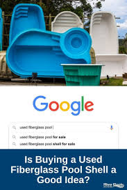 Often times pool contractors will give inground pool prices to get the job, only to charge for hidden costs down the road. Is Buying A Used Fiberglass Pool Shell A Good Idea Fiberglass Pools Small Fiberglass Pools Fiberglass Pool Cost