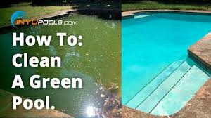 how to clean a green pool you