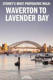 Sydney S Best Harbour Views The Balls Head To Lavender Bay Walk Walk My World In 2020 Oceania Travel New Zealand Travel Australia Travel