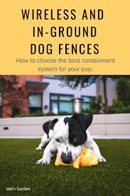 Be sure to contact local utilities to get all phone, gas, electric, cable and water lines marked. Guide To The Best Wireless Dog Fence And In Ground Fence Mel S Garden