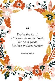 40 bible quotes for your family reunion. 25 Bible Verses About Being Thankful Scripture On Gratitude