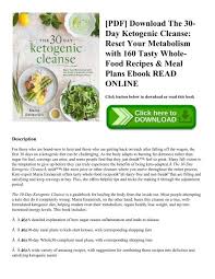 Reducing carbs and replacing them with healthy fats can cause your body to enter a metabolic state known as ketosis. Pdf Download The 30 Day Ketogenic Cleanse Reset Your Metabolism With 160 Tasty Whole Food Recipes Amp Meal Plans Ebook Read Online